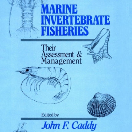 Marine Invertebrate Fisheries: Their Assessment and Management