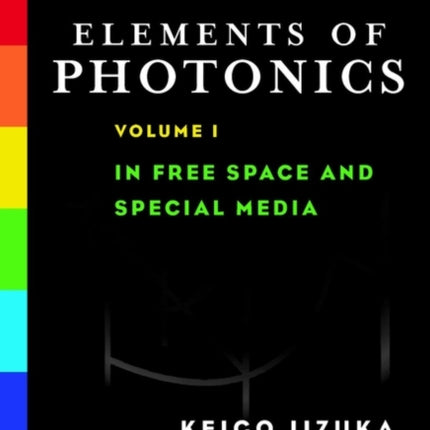 Photonics Volume I In Free Space and Special
