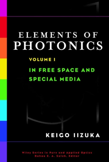 Photonics Volume I In Free Space and Special