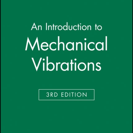 An Introduction to Mechanical Vibrations