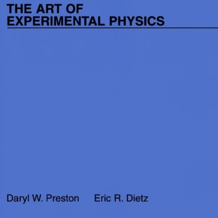 The Art of Experimental Physics
