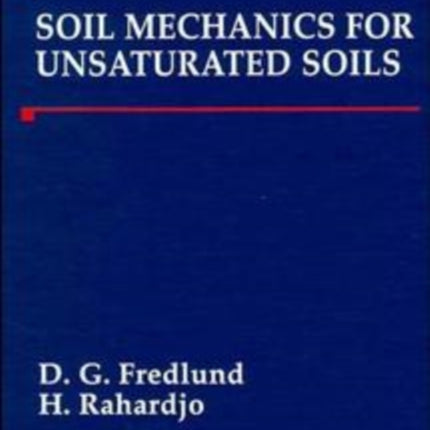 Soil Mechanics for Unsaturated Soils