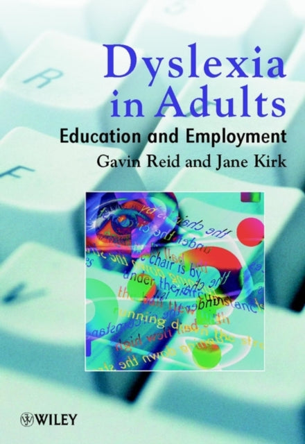 Dyslexia in Adults: Education and Employment