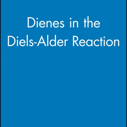 Dienes in the Diels-Alder Reaction