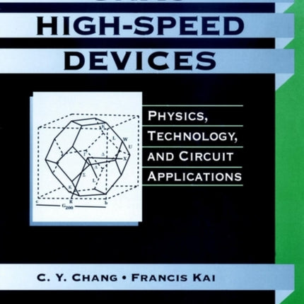 GaAs High-Speed Devices: Physics, Technology, and Circuit Applications