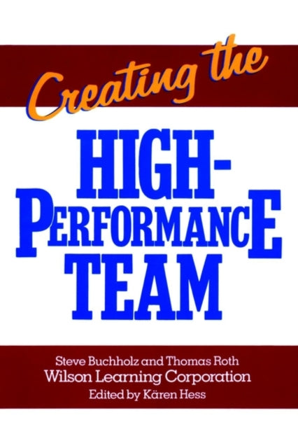 Creating the High Performance Team