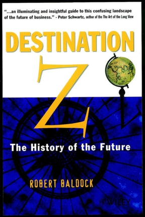 Destination Z: The History of the Future