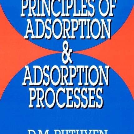 Principles of Adsorption and Adsorption Processes