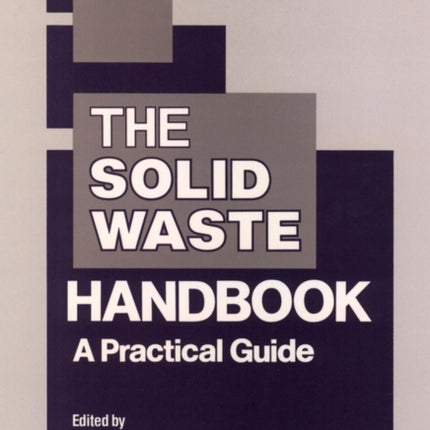 The Solid Waste Handbook: A Practical Guide