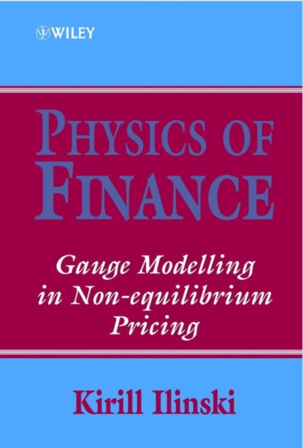 Physics of Finance Gauge Modelling in