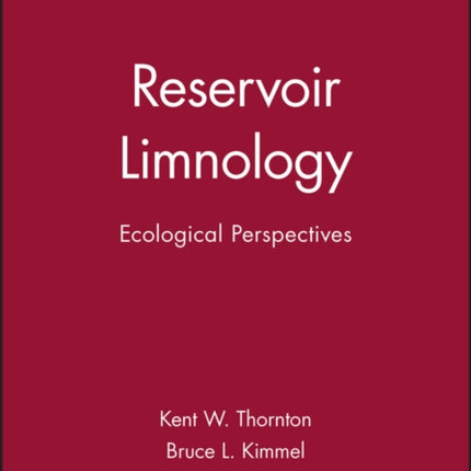 Reservoir Limnology: Ecological Perspectives