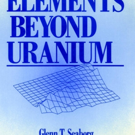 The Elements Beyond Uranium