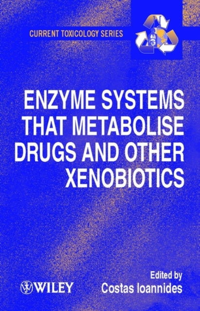 Enzyme Systems that Metabolise Drugs and other