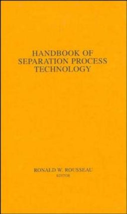 Handbook of Separation Process Technology