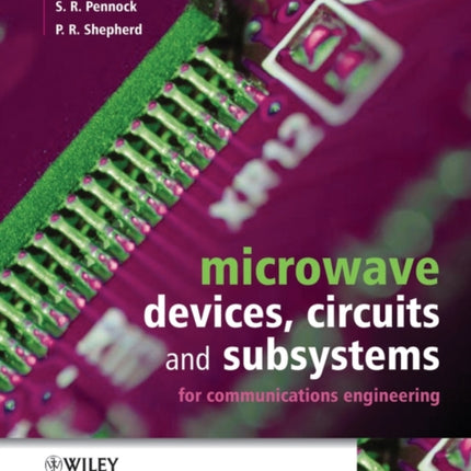 Microwave Devices Circuits and Subsystems for