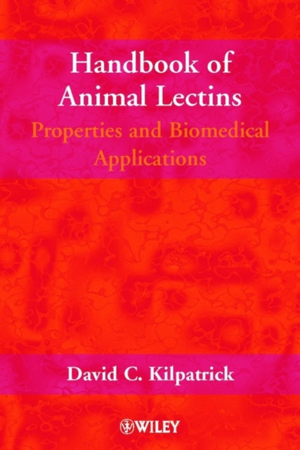 Handbook of Animal Lectins: Properties and Biomedical Applications