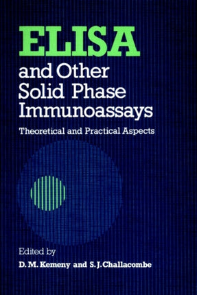 ELISA and Other Solid Phase Immunoassays: Theoretical and Practical Aspects