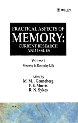 Practical Aspects of Memory Current Research and Issues Volume 1