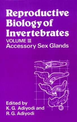 Reproductive Biology of Invertebrates Accessory Sex Glands