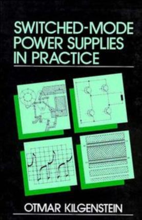 SwitchedMode Power Supplies in Practice