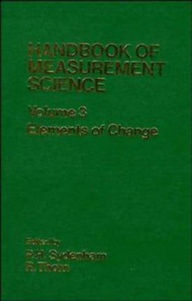 Handbook of Measurement Science, Volume 3: Elements of Change