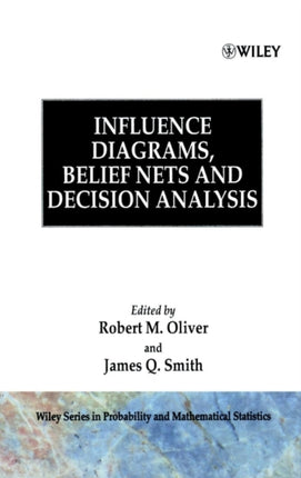Influence Diagrams Belief Nets and Decision Analysis