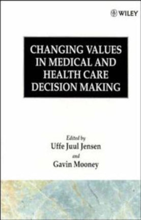 Changing Values in Medical and Healthcare Decision-Making