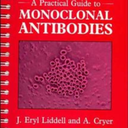 A Practical Guide to Monoclonal Antibodies