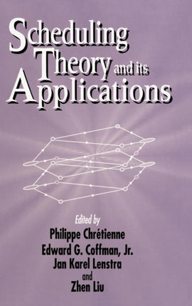 Scheduling Theory and Its Applications