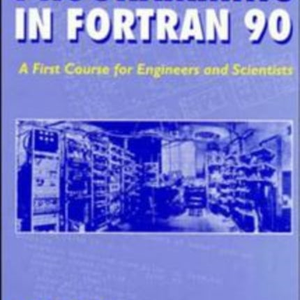 Programming in Fortran 90