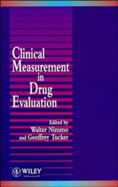 Clinical Measurement in Drug Evaluation