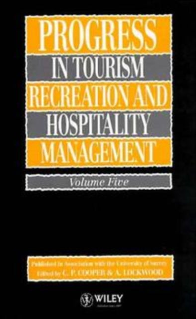 Progress in Tourism, Recreation and Hospitality Management, Volume 5