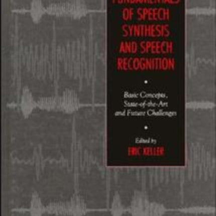 Fundamentals of Speech Synthesis and Speech