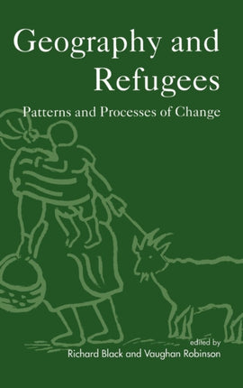 Geography and Refugees: Patterns and Processes of Change