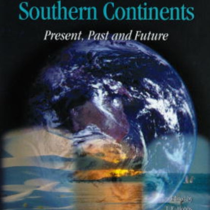 Climates of the Southern Continents: Present, Past and Future