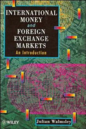 International Money and Foreign Exchange Markets: An Introduction