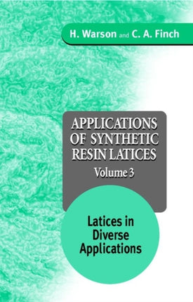 Applications of Synthetic Resin Latices, Latices in Diverse Applications