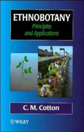 Ethnobotany: Principles and Applications