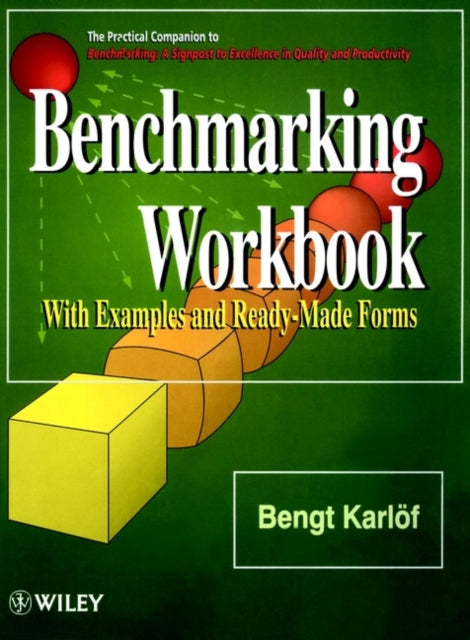 Benchmarking Workbook: With Examples and Ready-Made Forms