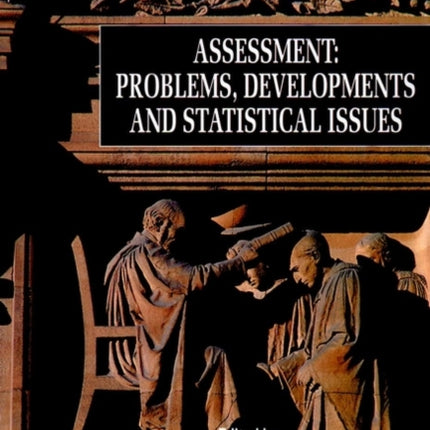 Assessment: Problems, Developments and Statistical Issues