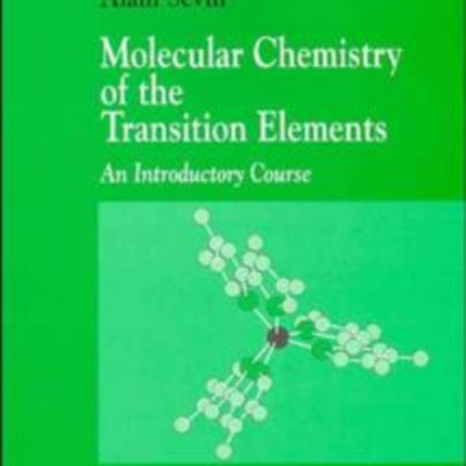 Molecular Chemistry of the Transition Elements: An Introductory Course