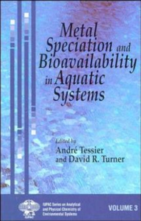 Metal Speciation and Bioavailability in Aquatic Systems