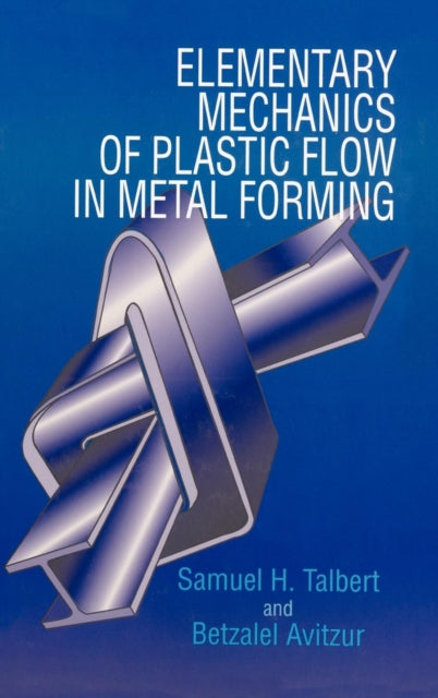 Elementary Mechanics of Plastic Flow in Metal