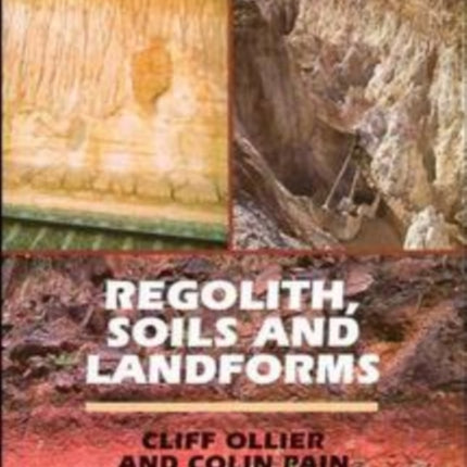 Regolith Soils and Landforms