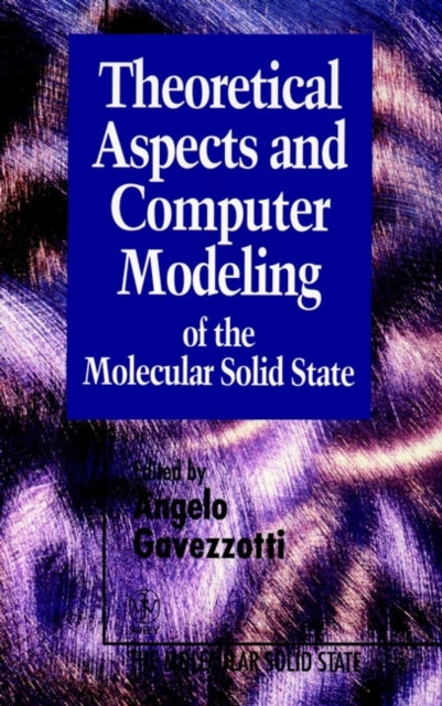 Theoretical Aspects and Computer Modeling of the Molecular Solid State