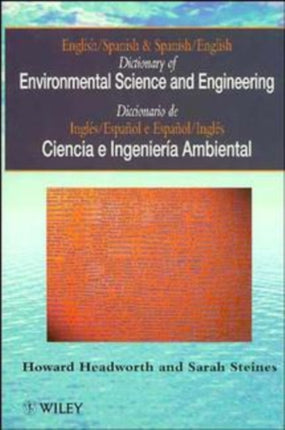 Dictionary of Environmental Science and Engineering: English-Spanish/Spanish-English