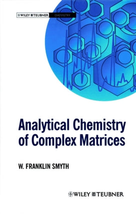 Analytical Chemistry of Complex Matrices