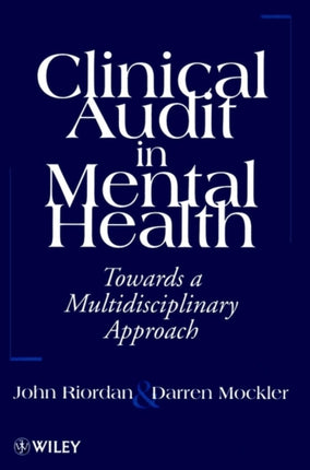 Clinical Audit in Mental Health: Toward a Multidisciplinary Approach