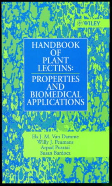 Handbook of Plant Lectins: Properties and Biomedical Applications