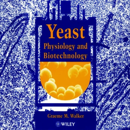 Yeast Physiology and Biotechnology